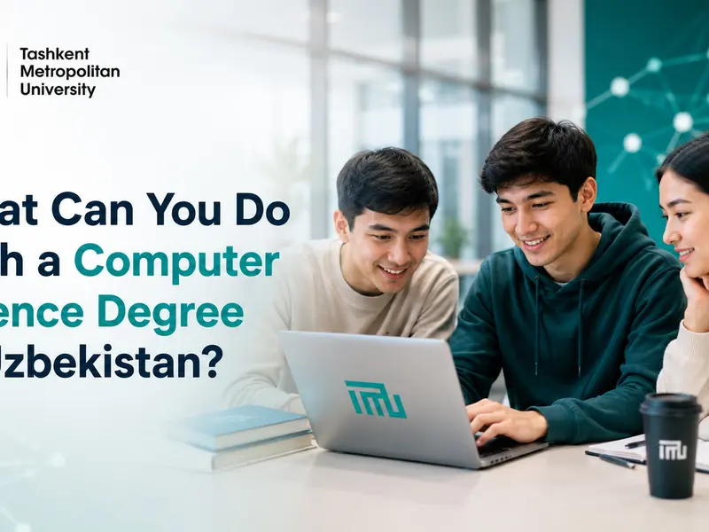 What Can You Do With a Computer Science Degree in Uzbekistan?