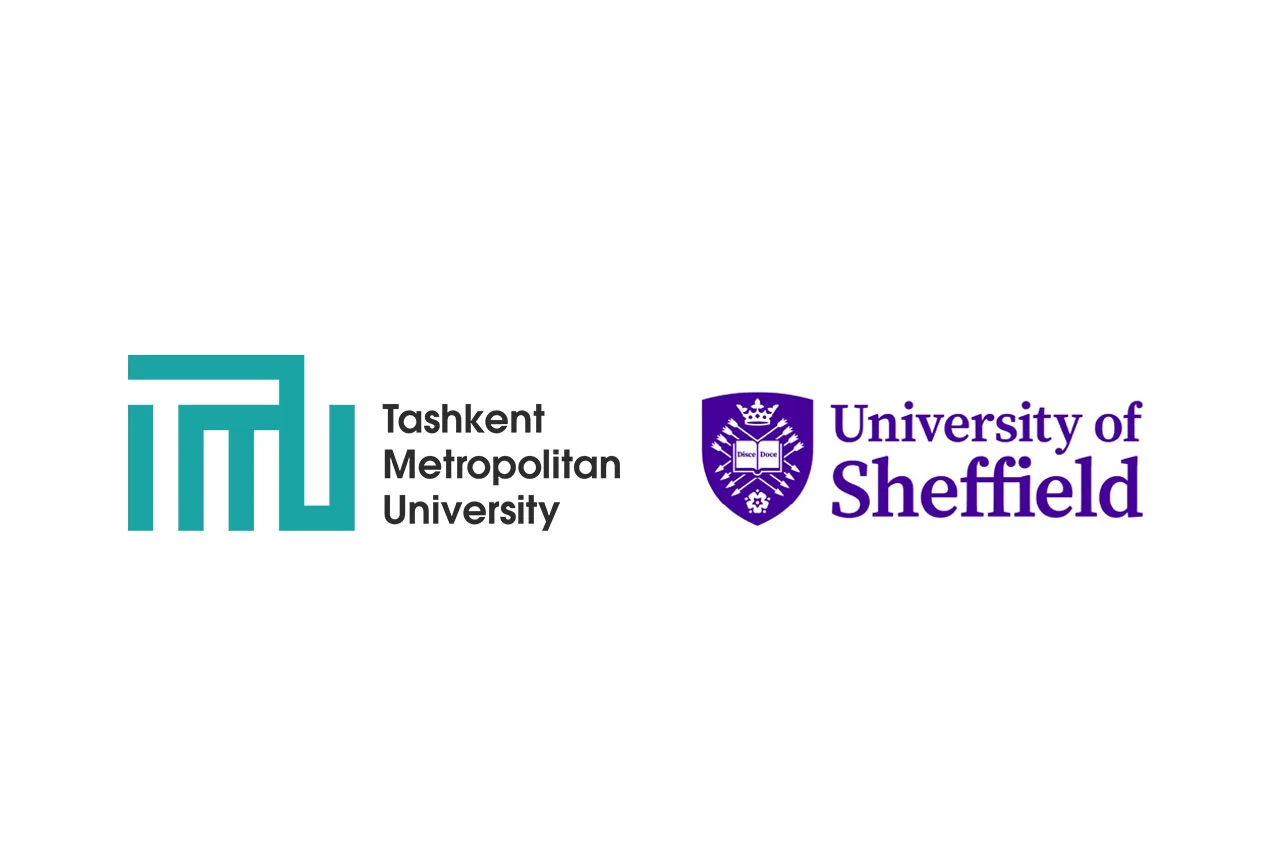 Tashkent Metropolitan University and The University of Sheffield